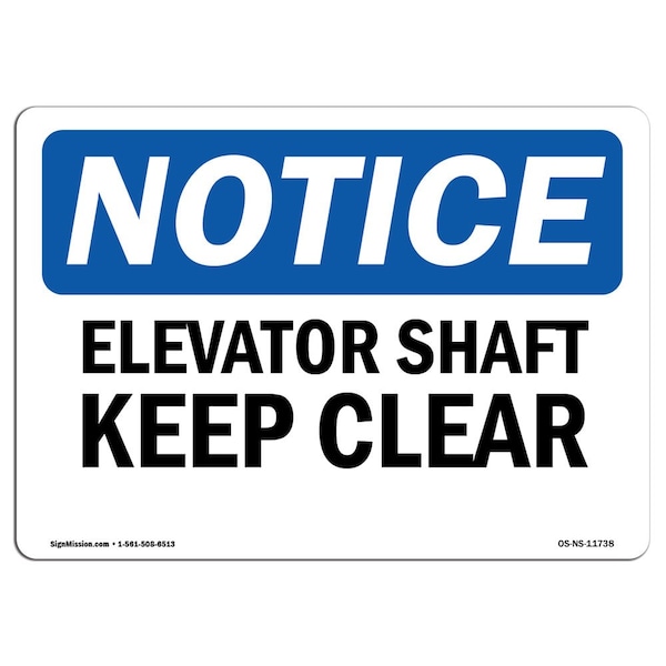 Safety Sign, OSHA Notice, 3.5" Height, Elevator Shaft Keep Clear Sign, Landscape, 10PK